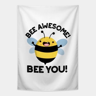 Bee Awesome Bee You Cute Positive Insect Pun Tapestry