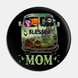 Blessed To Be Called Mom Halloween Pin