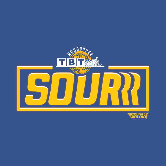 TBT SOURR by TurnbuckleTabloid