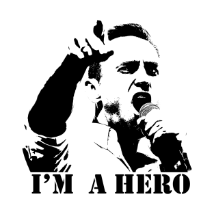 I'm a Hero T-Shirt