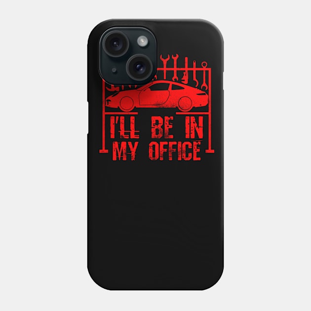 I'll Be In My Office Phone Case by Yyoussef101