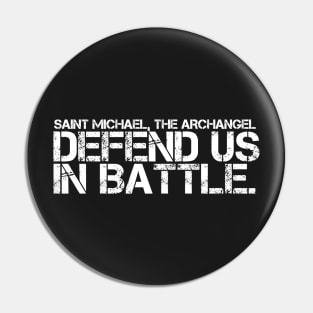 SAINT MICHAEL THE ARCHANGEL DEFEND US IN BATTLE Pin