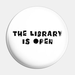 The Library is Open Pin