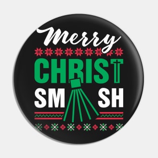 Merry ChristSMASH Christmas Badminton Pin