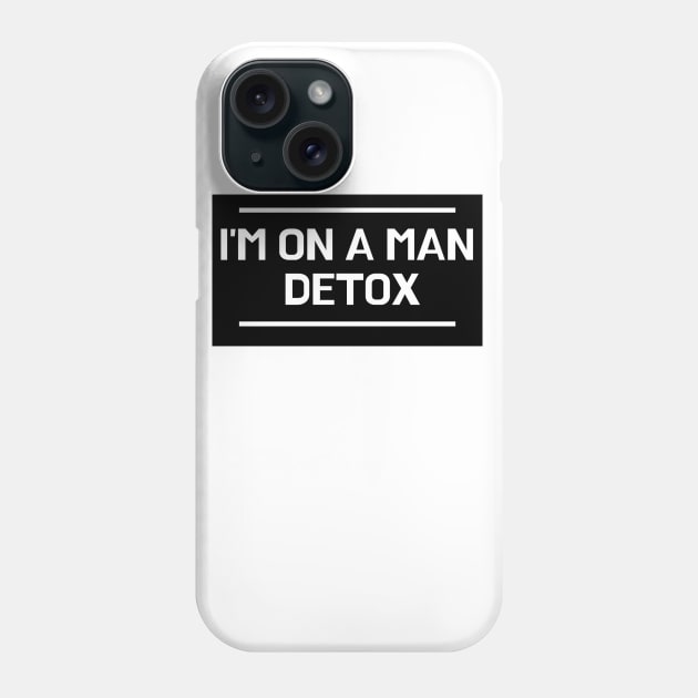 Man Detox Phone Case by thataussieva
