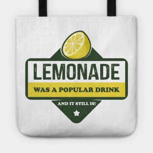 Lemonade Was A Popular Drink Tote