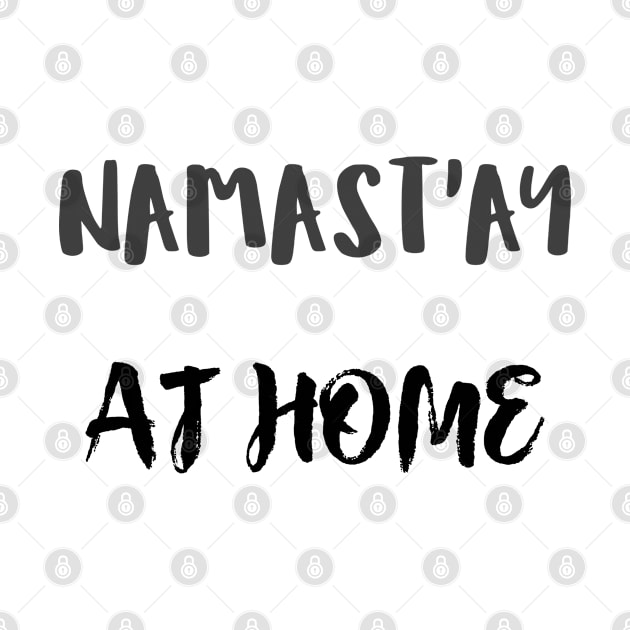 Namast`ay home by Relaxing Positive Vibe