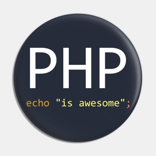 PHP is awesome - Computer Programming Pin