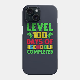 Level 100 Days Of School Completed Phone Case