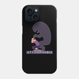 Atychiphobia-Fear Of Failure Phone Case