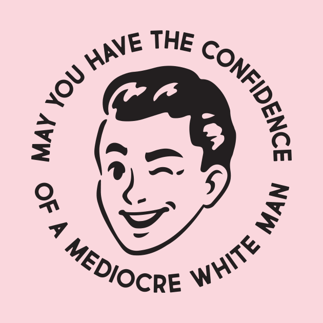 Mediocre White Man by Super Secret Villain