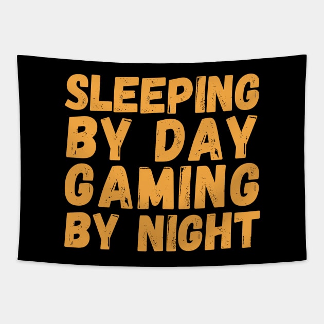 Sleeping By Day Gaming By Night Tapestry by LetsGetInspired