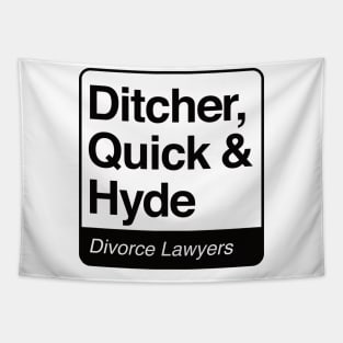 Ditcher, Quick & Hyde - Divorce Lawyers - black print for light items Tapestry