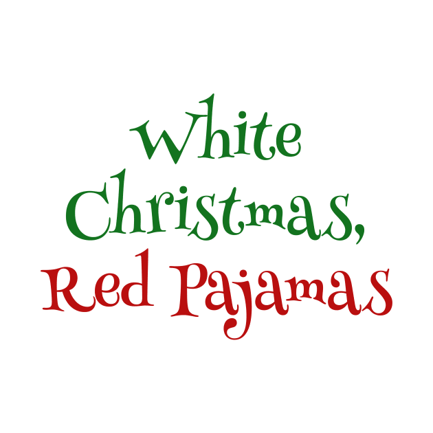 Festive Slumber: White Christmas, Red Pajamas by MEWRCH