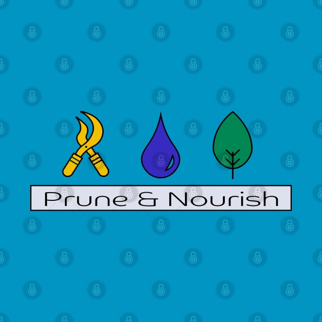 Prune & Nourish Full Color by ForeverHopeful