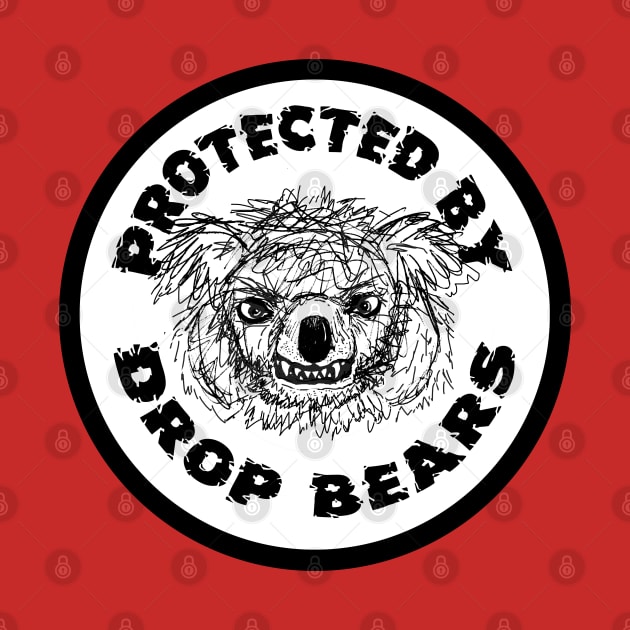 Protected by Drop Bears by Heatherian