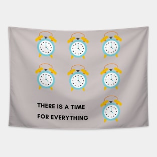 There is a time for everything cute alarm clock Tapestry