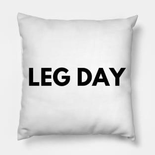 LEG DAY Pillow