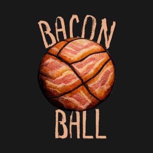 Bacon Ball, Basketball, Funny Basketball T-Shirt