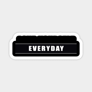 love yourself everyday Magnet