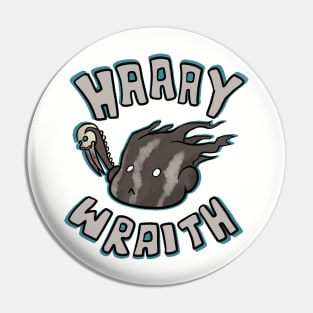 HAAAY WRAITH Pin