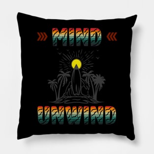 Mind Unwind Relaxing Beach & Surfing Design Pillow