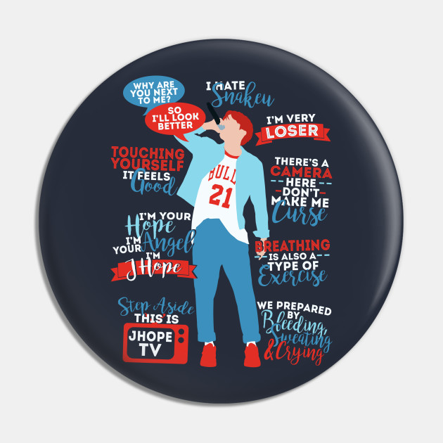 Bts J Hope Quotes Jhope Pin Teepublic