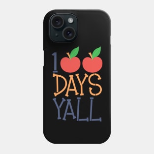 100 days y'all Phone Case