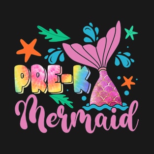 Pre-K Mermaid Tie Dye Funny Back To School Teacher Girls T-Shirt