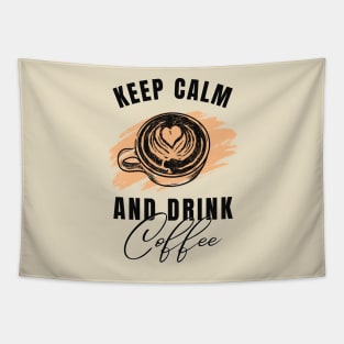 Keep Calm and Drink Coffee Tapestry