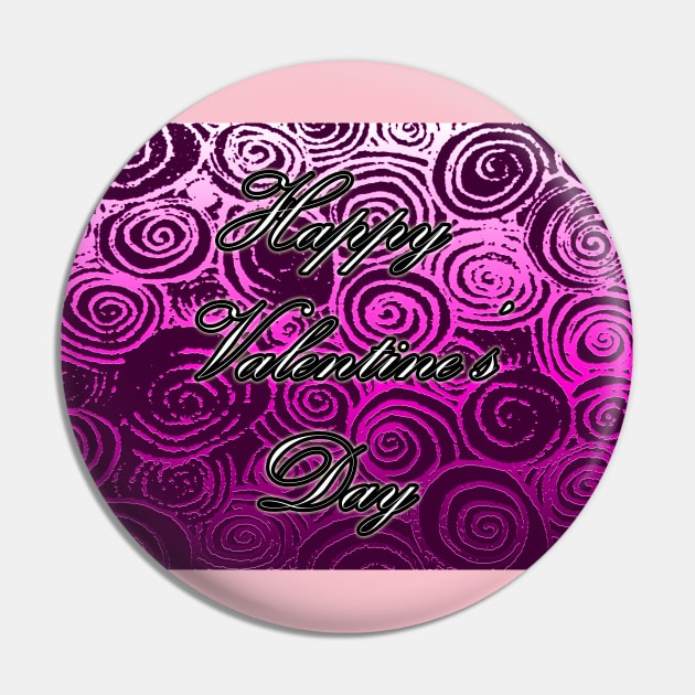 Happy Valentine's Day (Pink Swirl) Pin by BlakCircleGirl