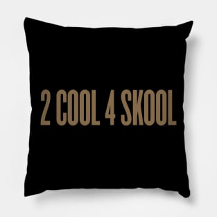 BTS 2 COOL 4 SKOOL Pillow