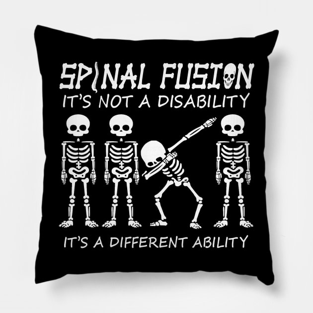 Spinal fusion back spine surgery it's not disability funny Pillow by Tianna Bahringer