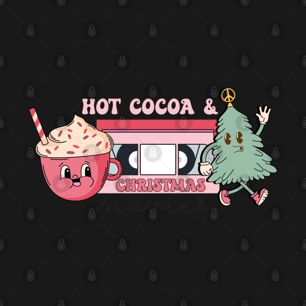 Hot Cocoa and Christmas Movies Pink Retro Holiday Vibes by JDVNart