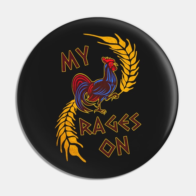 My Co*k Rages On Pin by eyevoodoo