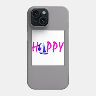 HAPPY ALL TIME Phone Case