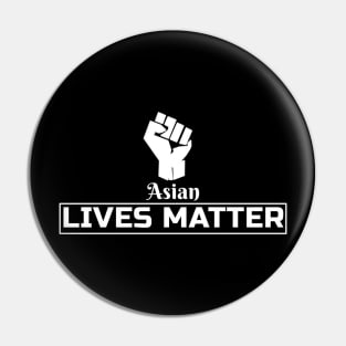 Asian Lives Matter Pin