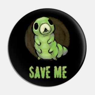 Save Me Pin