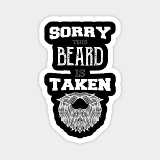 Sorry This Beard is Taken funny vintage gift Magnet