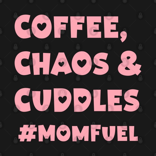 Mothers day gift ideas - Coffee, Chaos & Cuddles #MomFuel by Ebhar