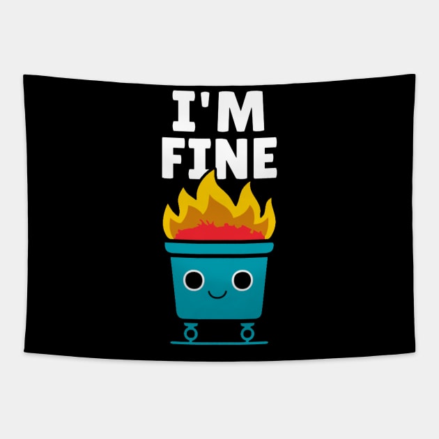 Dumpster is fine Tapestry by YastiMineka