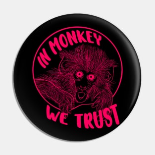 Its In Monkey We Trust Pin