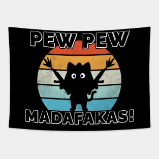 Pew Pew Madafakas Cat Crazy Vintage Funny Cat Owners Tapestry