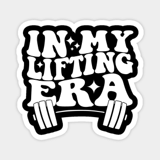 In My Lifting Era Magnet