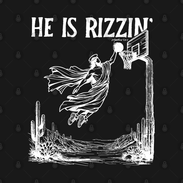He is Rizzin Funny Easter Jesus by KC Crafts & Creations