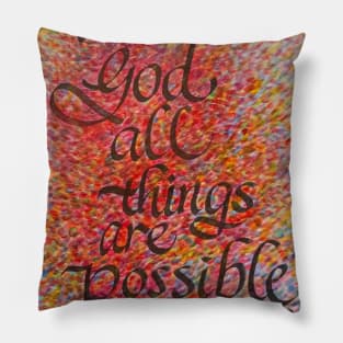 Nothing is Impossible with God! Pillow