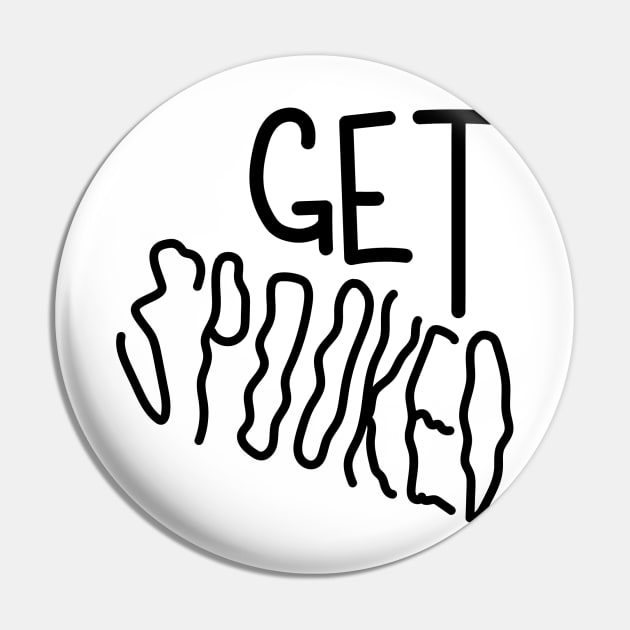 "Get Spooked" Pin by MacabreMediaPodcast