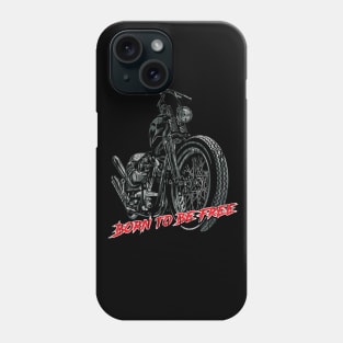 Born to be Free, born free, old school , vintage motorcycle Phone Case