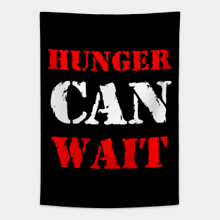 Hunger can wait Tapestry