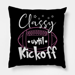 classy football until kickoff Pillow